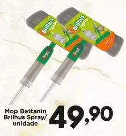 Confiança Supermercados Mop Bettanin Brilhus Spray/ unidade oferta