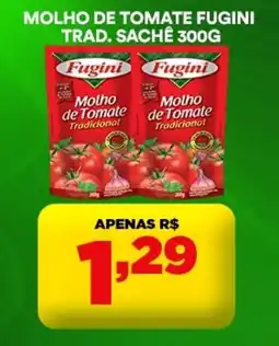 Supermercado Porecatu Molho de tomate fugini trad. sachê oferta