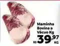 Max Atacadista Bovina - maminha bovina a vácuo oferta