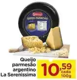 Carrefour La serenissima - queijo parmesão argentino oferta