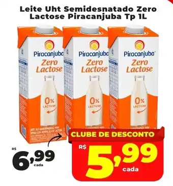 Rede uniforça Leite Uht Semidesnatado Zero Lactose Piracanjuba Tp oferta