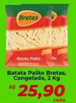 Supermercados Bretas Batata Palito Bretas, Congelada, oferta