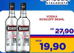 Vencedor Atacadista Vodka roskoff oferta