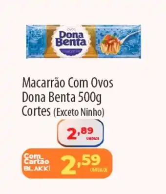 Akki Atacadista Macarrão Com Ovos Dona Benta  Cortes oferta