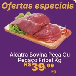 Super Lagoa Alcatra Bovina Peça Ou Pedaço Fribal oferta