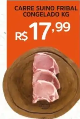 Pinheiro Supermercado Carre suino fribal congelado oferta