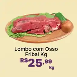 Super Lagoa Lombo com Osso Fribal oferta