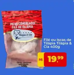 Tonin Superatacado Filé ou Iscas de Tilápia Tilápia & Cia oferta