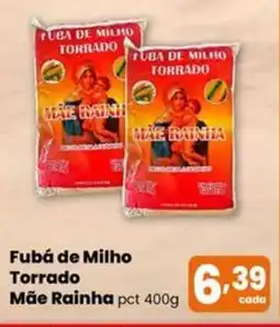 Superfacil Atacado Fubá de Milho Torrado Mãe Rainha pct oferta