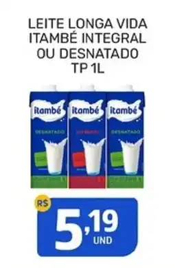 Rede Cearense de Supermercados Leite longa vida itambé integral ou desnatado tp oferta