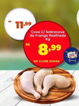 Semar Supermercado Coxa C/ Sobrecoxa de Frango Resfriada oferta