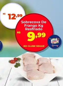 Semar Supermercado Sobrecoxa De Frango Resfriado oferta