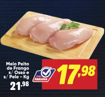 Supermercado Paraná Meio Peito de Frango s/ Osso e s/ Pele oferta