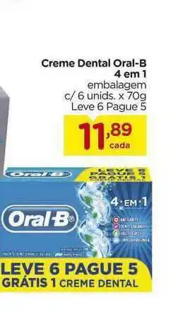 Carrefour Creme Dental Oral B 4 Em 1 Leve 6 Pague 5 oferta