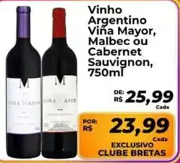 Supermercados Bretas Vinho Argentino Viña Mayor, Malbec ou Cabernet Sauvignon, oferta