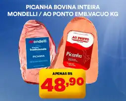 Supermercado Porecatu Picanha bovina inteira mondelli / ao ponto emb.vacuo oferta