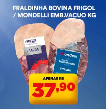 Supermercado Porecatu Fraldinha bovina frigol / mondelli emb.vacuo oferta