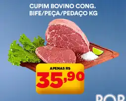 Supermercado Porecatu Cupim bovino cong. bife/peça/pedaço oferta