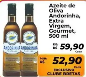 Supermercados Bretas Azeite de Oliva Andorinha, Extra Virgem, Gourmet, oferta