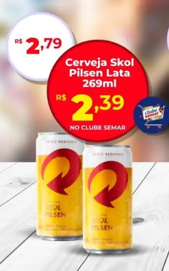 Semar Supermercado Cerveja Skol Pilsen Lata oferta