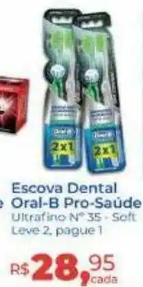Hiper Farma Escova Dental Oral-b Pro-saúde Leve 2 Pague 1 oferta
