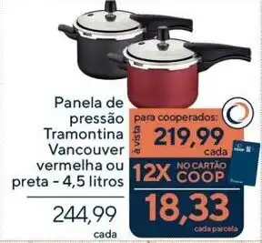 Coop Panela de pressão para cooperados: Tramontina Vancouver vermelha ou preta oferta