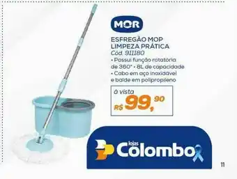 Lojas Colombo Esfregão Mop Limpeza Pratica Mor oferta