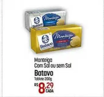 Muffato Manteiga Com Sal Ou Sem Sal Batavo oferta