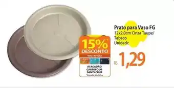 Atacadão Carrefour - prato para vaso fg oferta