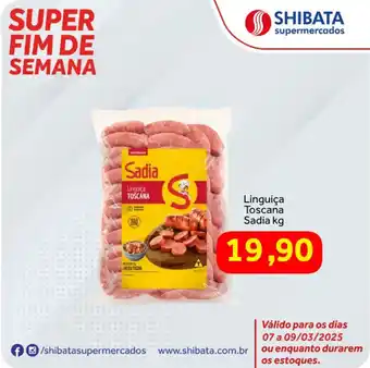 Shibata Supermercados Linguiça Toscana Sadia oferta