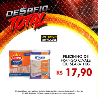 Royal Supermercados Filezinho de frango c.vale ou seara oferta