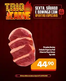 Supermercados Big Compra Picanha Bovina Fatiada Frigol ou Pull Minerva Peça Vácuo cada oferta