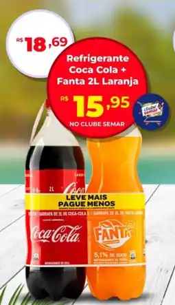 Semar Supermercado Refrigerante Coca Cola + Fanta Laranja oferta