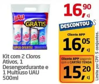 Tenda Atacado Kit com 2 Cloros Ativos, 1 Desengordurante e 1 Multiuso UAU oferta