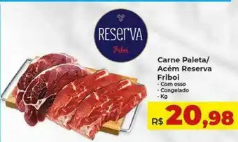 Rebouças Supermercados Carne Paleta Acém Reserva Friboi oferta