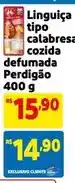 Extra Perdigão - linguiça tipo calabresa cozida defumada oferta