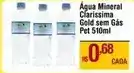 Max Atacadista Claríssima - água mineral gold sem gas oferta