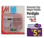 Muffato Perdigão - presunto tipo magro fatiado oferta