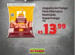 Ultrabox Linguiça de Frango Para Churrasco Resfriada Superfrango oferta