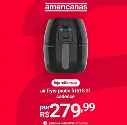 Lojas Americanas Cadence - air fryer pratic frt515 3l oferta