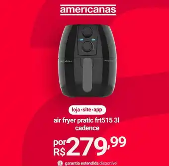 Lojas Americanas Cadence - air fryer pratic frt515 3l oferta