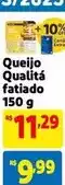 Extra Quality - queijo fatiado oferta