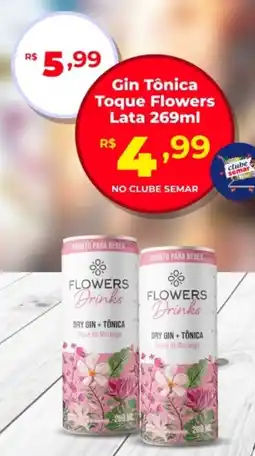 Semar Supermercado Gin Tônica Toque Flowers Lata oferta