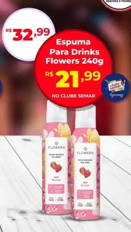 Semar Supermercado Espuma Para Drinks Flowers oferta