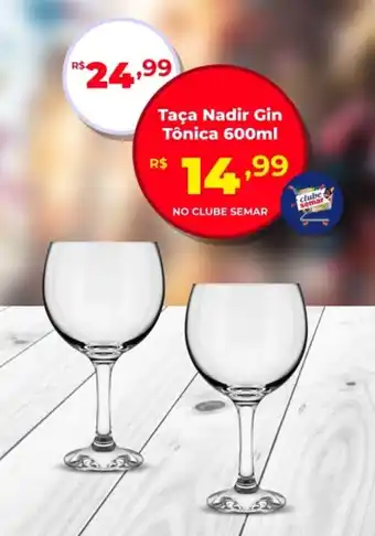 Semar Supermercado Taça Nadir Gin Tônica oferta