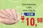 Supermercados BH Peixe - peixe piramutaba s/ pele oferta