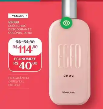 O Boticário Egeo - choc desodorante colônia oferta