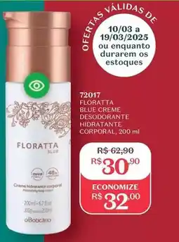 O Boticário Floratta - blue creme desodorante hidratante corporal oferta