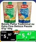 Max Atacadista Tradicional - batata palha tradicional ou extra fina delizza pacote oferta