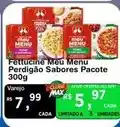 Max Atacadista Sabores - fettuccine meu menu oferta